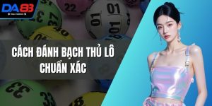 Cách Đánh Bạch Thủ Lô Chuẩn Xác, Gia Tăng Chiến Thắng